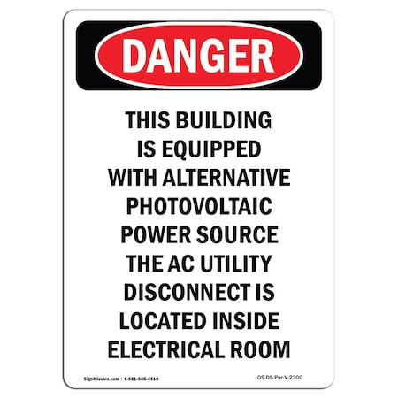 Signmission OSHA Danger Sign, This Building Is Equipped W/, 18in X 12in Rigid Plastic, 12" W, 18" L, Portrait OS-DS-P-1218-V-2300